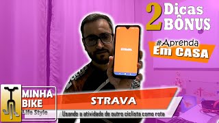 Como Seguir Uma Rota No Strava Tutorial Completo - Minha Bike Life Style