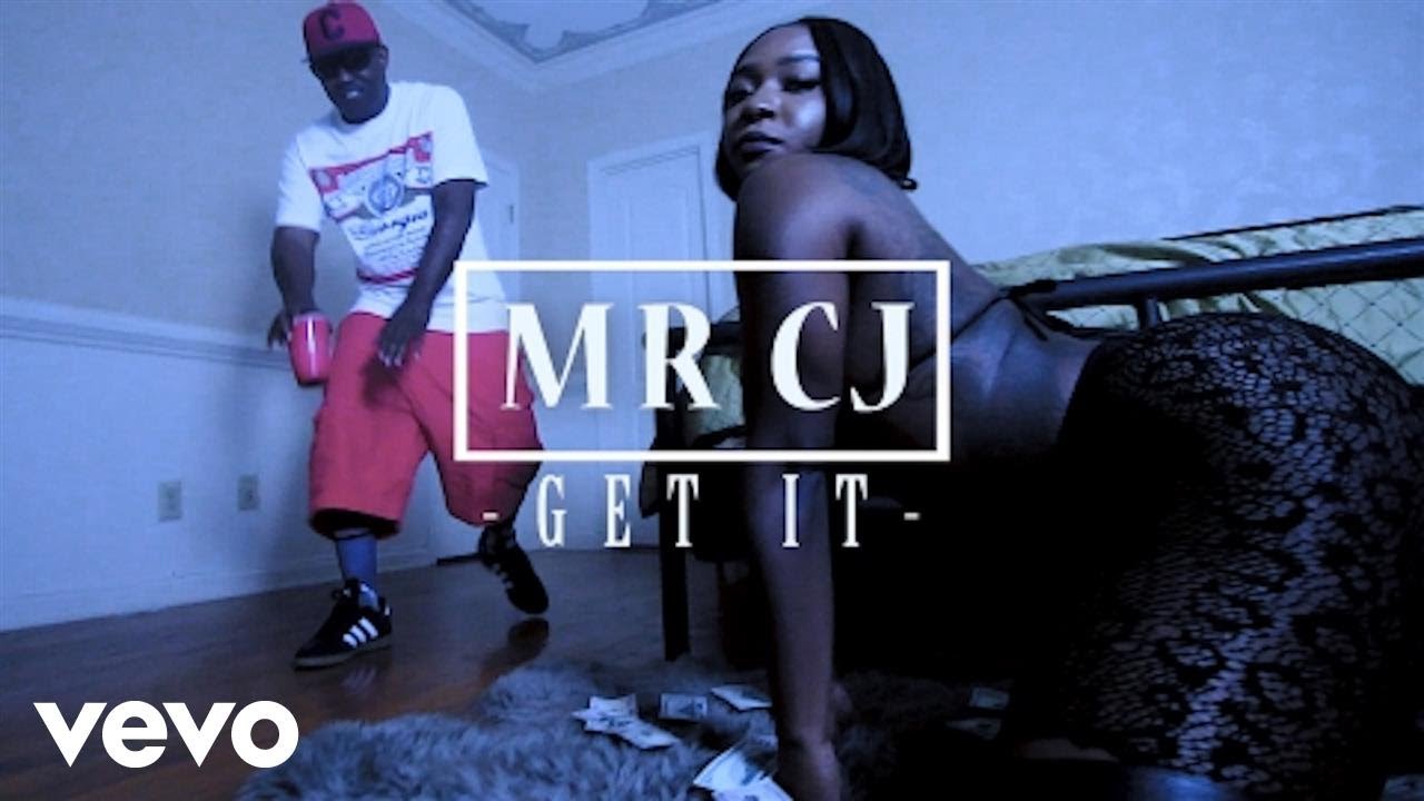 Watch MR CJ - GET IT on YouTube Watch MR CJ - GET IT on YouTube