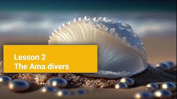 The Ama divers | Class 8 | Unit 7 | Lesson 2