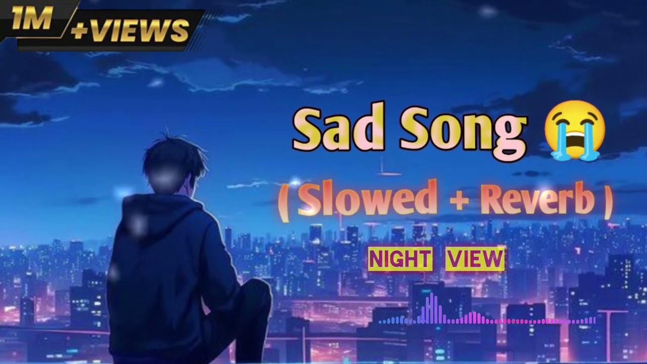 Tu Agar Saath Hota To Sad Song 😭 (Slowed Reverb) 