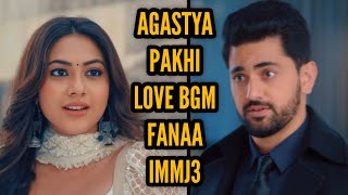 IMMJ 3 | PaYa Love BGM | BGM From Ep 2 | Agastya-Pakhi | Fanaa