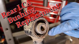 Rear LCA Bushing Replacement