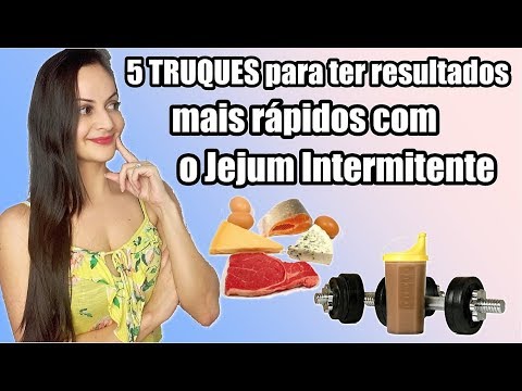 5 truques para ter resultados mais rápidos com o JEJUM INTERMITENTE!