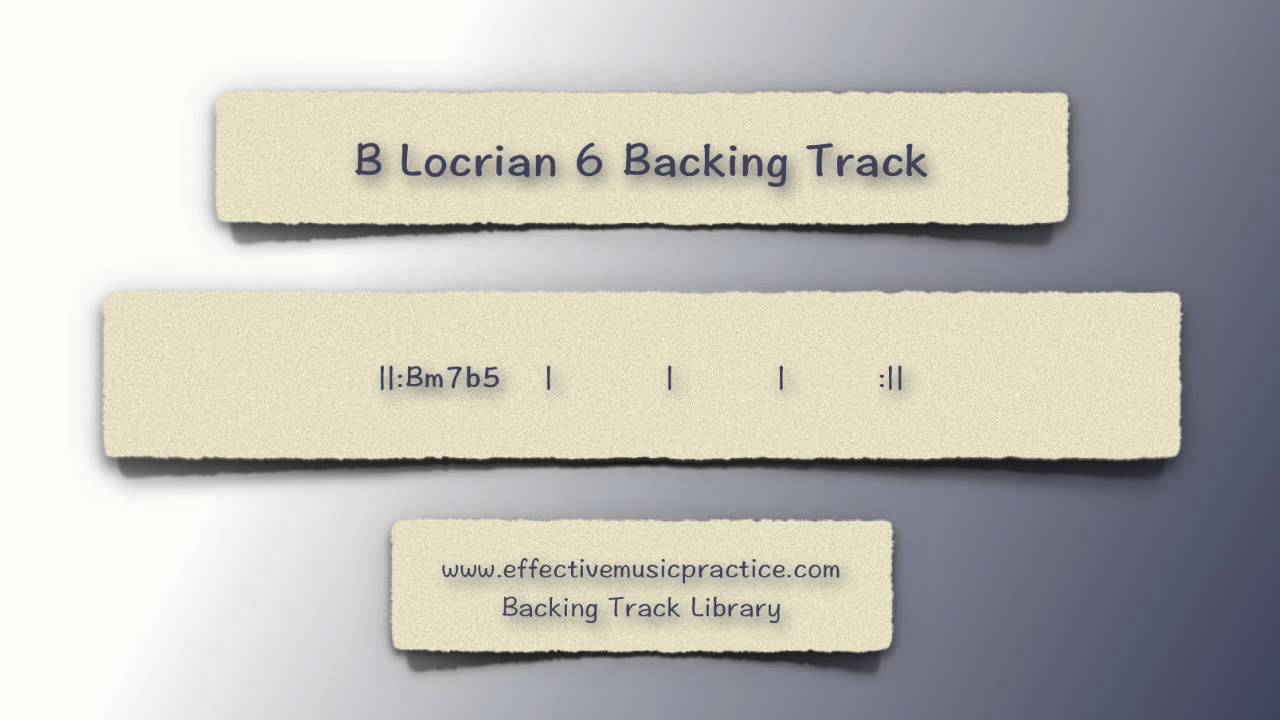 B Locrian 6 Backing Track