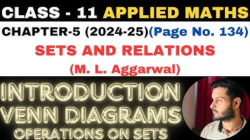 Venn Diagrams Set l Chapter 5 l SETS AND RELATIONS l Class 11th Applied Maths l M L Aggarwal 2024-25