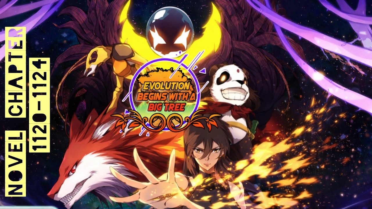 Age of Tree || Chapter 1120-1124|| Evolution Begins with Big Tree . 