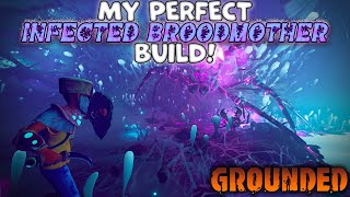 My "Perfect" Infected Broodmother Build (NG+3) | Grounded