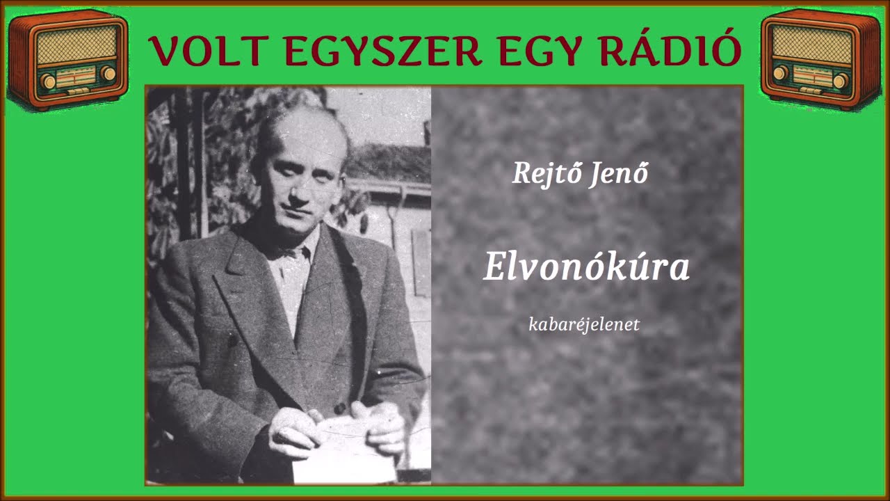 Elvonókúra - Rejtő Jenő bohózatának rádióváltozata (rádiószínház - hangoskönyv)
