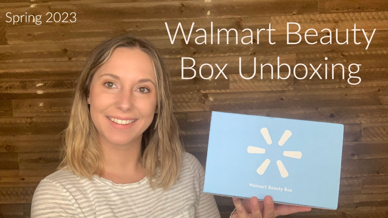 Walmart Beauty Box Spring 2023 BudgetFriendly Box YouTube