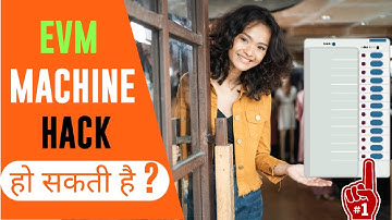 EVM Hack Ho Skti Hai Kya ? क्या EVM हैक हो सकती है !