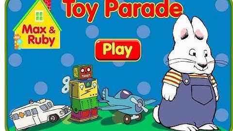 Nick Jr: Max & Ruby: Toy Parade | Full Game