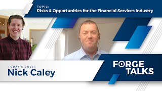 Part 1 | Risks & Opportunities for the Financial Services Industry - with Nick Caley