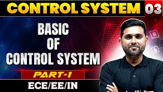 Control System 03 | Basic of Control System (Part 01) | | ECE | EE | IN | GATE 2025 Series