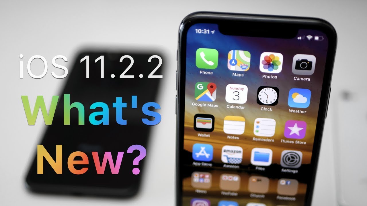 iOS 11.2.2 Is Out! - You Should Update - YouTube