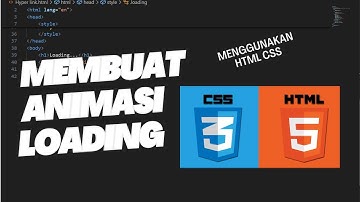 Tutorial Membuat Animasi Loading Simpel Menggunakan HTML CSS
