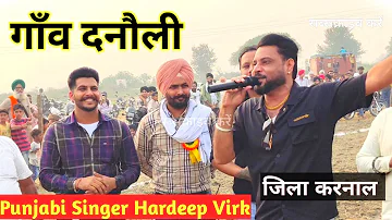 Punjabi Singer Hardeep Virk || Village Danauli Kabaddi Cup 2022 || 5,6 Nov 2022 Program Assandh