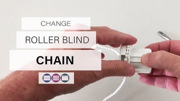 How to Change a Roller Blind Chain - Betta Blinds and Awnings