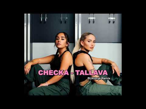 LOREDANA & DELARA - CHECKA Tallava (BUKUrije Remix) 💃✨