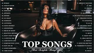 Top 40 English Songs Playlist 2022 - English Songs 2022 -  Pop Hits 2022 New Popular Songs #22