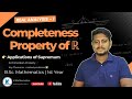 Completeness Property of ℝ | Applications of Supremum | Real Analysis-I | B.Sc 1st Year