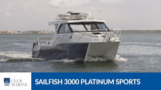 Sailfish 3000 Platinum Sports Review | Club Marine TV