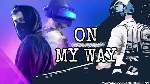 Alan Walker - On My Way | PubG Mobile Music video | ABHI GaminG