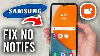 How To Fix Notifications Not Working On Samsung Phone - Tutorial
