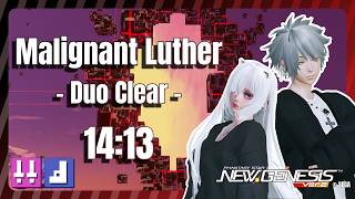 PSO2:NGS | Malignant Luther (深禍のルイノ・ルーサー) | Fi/Bo & Ra/Bo - 14:13 | Duo Clear ❤︎