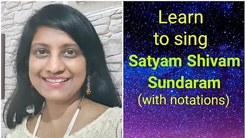 #20 | How to sing Satyam Shivam Sundaram | ENGLISH NOTATIONS IN DESCRIPTION AREA