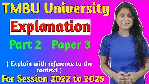 Explanation | Explain with the refresh to the context | Paper 3  Explanation For TMBU UNIVERSITY