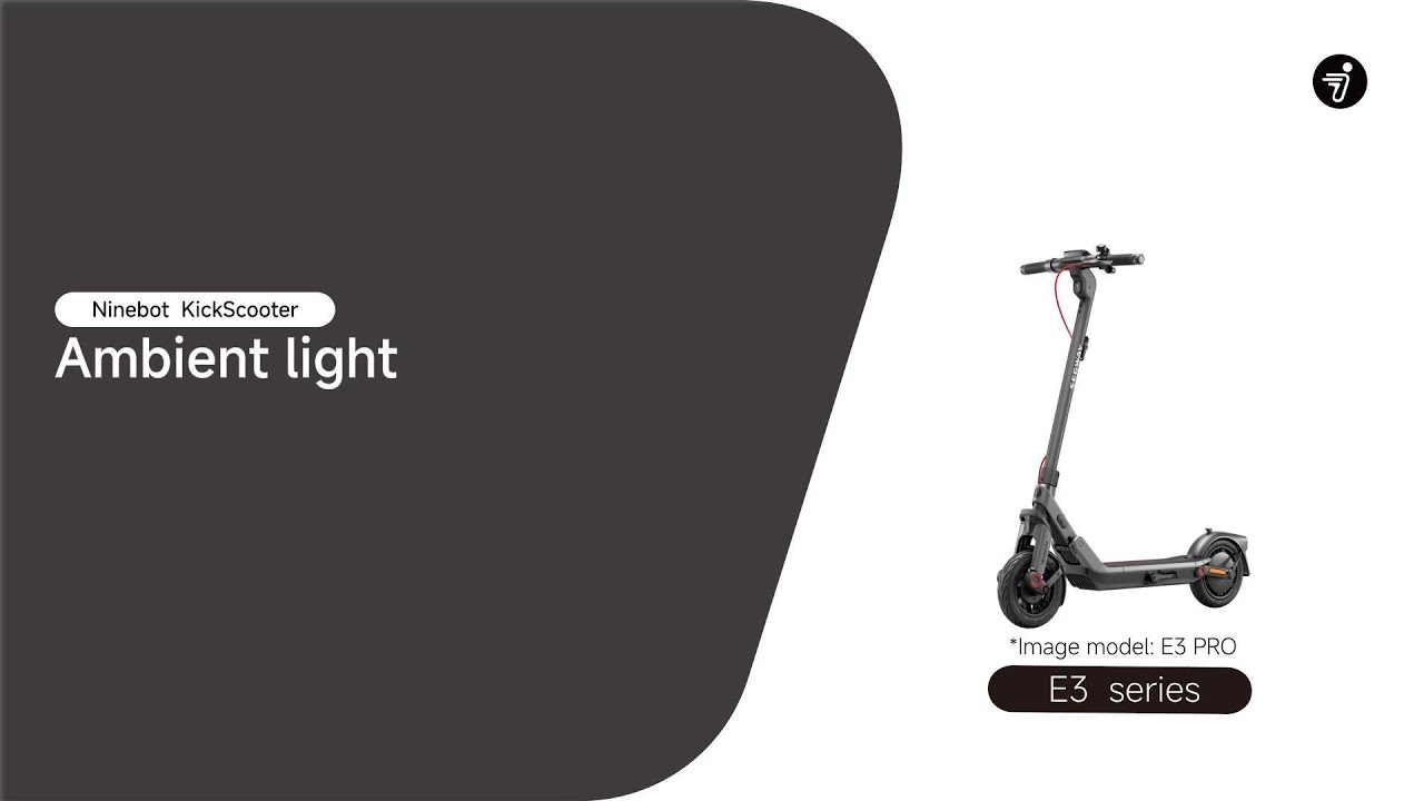KickScooter E3 Series   Ambient light