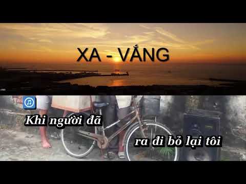 XA VẮNG karaoke - ( beat chuẩn )