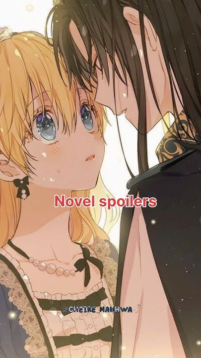 Who Made Me A Princess Novel Spoilers