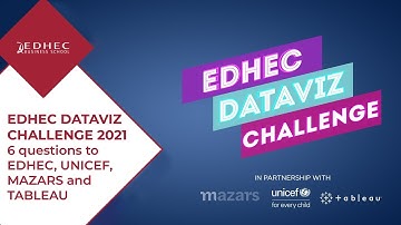 EDHEC DataViz Challenge 2021 : 6 questions to EDHEC, UNICEF, MAZARS &TABLEAU l EDHEC Business School