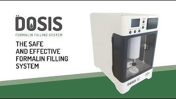 DOSIS Formalin Filling System