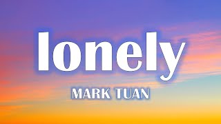 Mark Tuan - lonely (Lyrics)