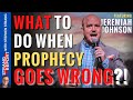 When prophecy goes wrong a journey of redemption and renewal with jeremiahjohnsontv