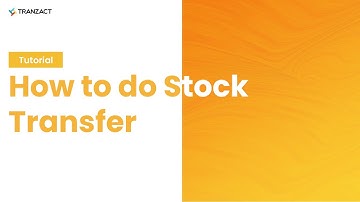 How to do Stock Transfer on TranZact?