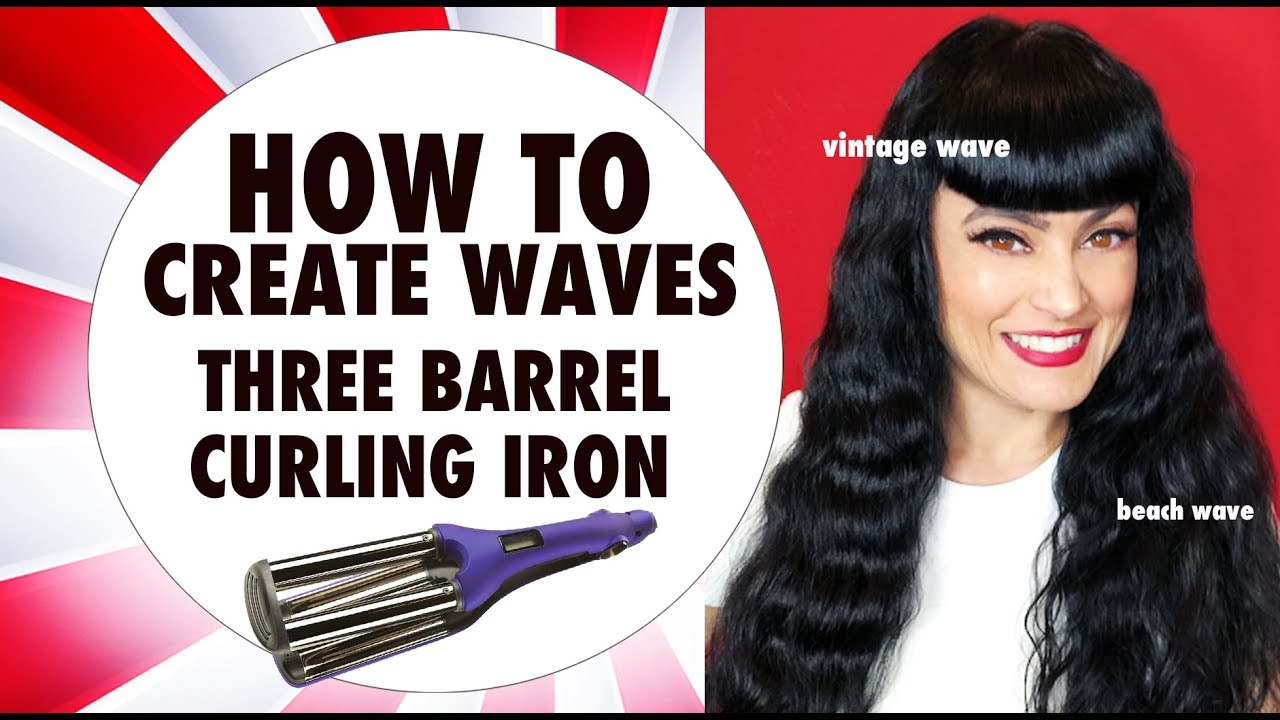 HOW TO CREATE VINTAGE OR BEACH WAVES THREE BARREL CURLING IRON ION