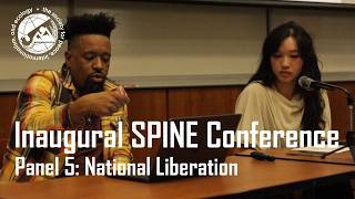 SPINE Conference Panel 5 - National Liberation