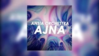Ansia Orchestra - Ajna