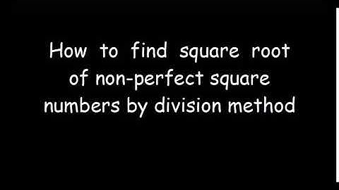How to find square root of non perfect square number by division method