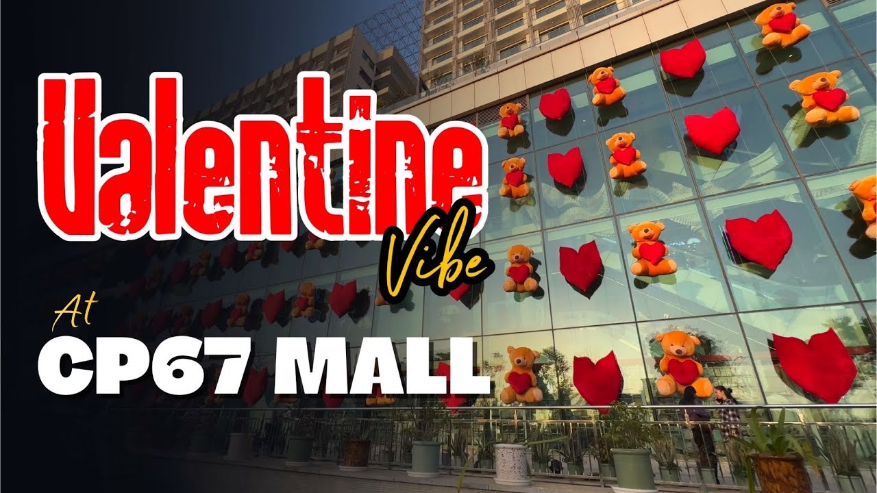 💖 Valentine Vibes at CP67 Mall Mohali | Love in the Air ✨ #valentine #week #valentinesday #cp67mall