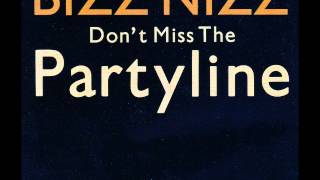 Bizz Nizz - Dont Miss The Partyline Euro Mix