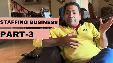 Staffing Business Series - what Processes are made of- Various Components - Part 3