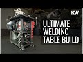 How to: Build an Ultimate Welding Table & Cart for Your Workshop