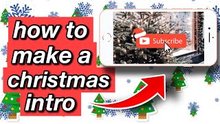 HOW TO MAKE A CHRISTMAS INTRO ON YOUR IPHONE (TUTORIAL) 2020