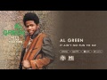 Al green  it aint no fun to me official audio