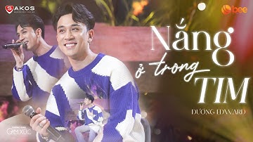 DƯƠNG EDWARD đốn tim fan với ca khúc mới NẮNG Ở TRONG TIM của Nguyễn Minh Cường | Không Gian Cảm Xúc