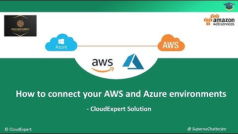 How to connect AWS and Azure Cloud Infrastructure